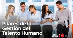 Pilares de la Gestión del Talento Humano