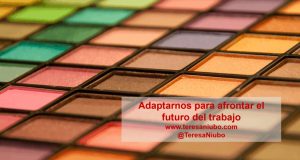 Teresa Niubó – Adaptarnos para afrontar el futuro del trabajo