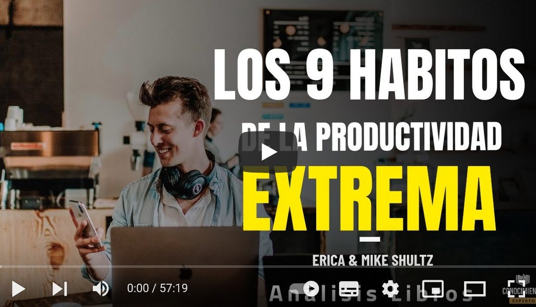 9 Hábitos para la Productividad