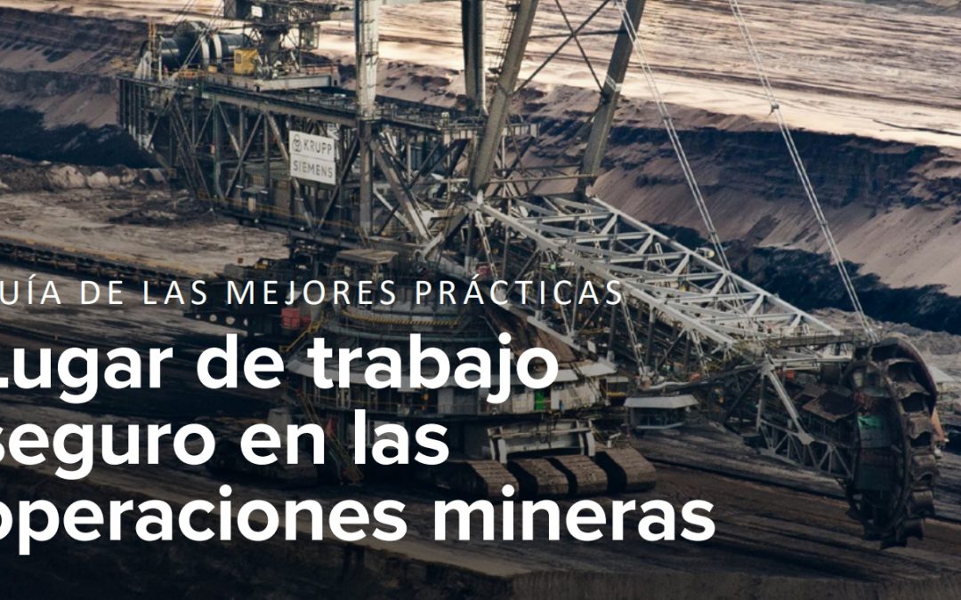 Lugar de trabajo seguro en las operaciones mineras