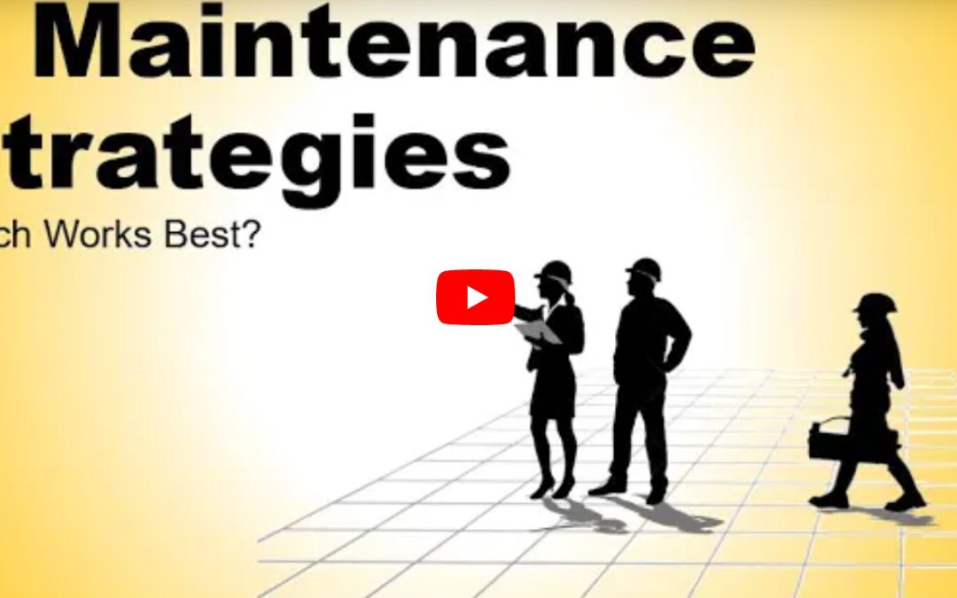 How to choose the right Maintenance Strategy